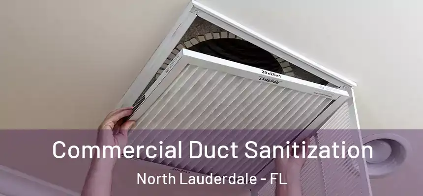 Commercial Duct Sanitization North Lauderdale - FL