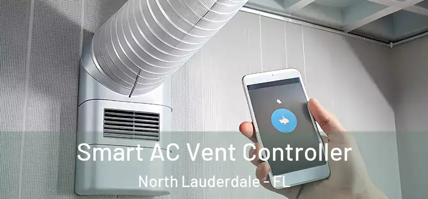 Smart AC Vent Controller North Lauderdale - FL